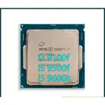 /酷睿9代 I3 9100F I5 9500F 9600K 拆機版 LGA1151針 CPU