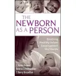 THE NEWBORN AS A PERSON: ENABLING HEALTHY INFANT DEVELOPMENT WORLDWIDE