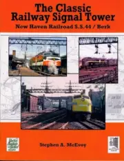 BOOK - THE CLASSIC RAILWAY SIGNAL TOWER by STEPHEN A. McEVOY