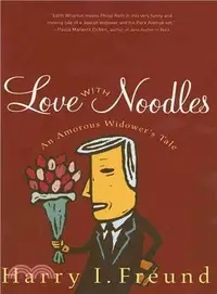 在飛比找三民網路書店優惠-Love With Noodles — An Amorous