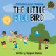 The Little Blue Bird: A Kids Story About Friendship