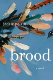Brood: A Novel by in New