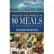 Around The World in 80 Meals: The Best Of Cruise Ship Cuisine