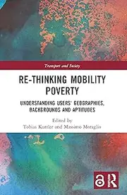 Re-thinking Mobility Poverty: Understanding Users' Geographies, Backgrounds and Aptitudes