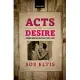 Acts of Desire: Women and Sex on Stage 1800-1930