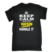 Keep Calm Let Watson Handle It personalised MENS T-SHIRT birthday family gift