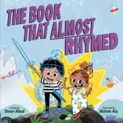 The Book That Almost Rhymed Hardcover – Picture Book by Omar Abed