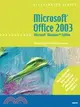 Microsoft Office 2003: Microsoft Windows Xp Edition - Illustrated