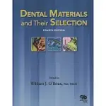 DENTAL MATERIALS AND THEIR SELECTION