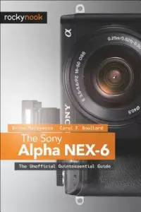 在飛比找博客來優惠-The Sony Alpha NEX-6: The Unof