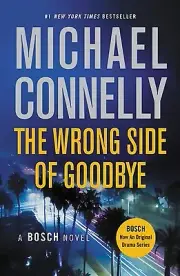 The Wrong Side of Goodbye Connelly, Michael