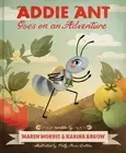 Addie Ant Goes on an Adventure by Maren Morris Hardcover Book
