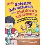 MORE SCIENCE ADVENTURES WITH CHILDREN’S LITERATURE: READING COMPREHENSION AND INQUIRY-BASED SCIENCE