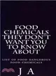 Food Chemicals They Don't Want You to Know About ― List of Food Dangerous Food Chemicals