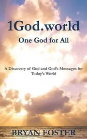 1God.world: One God for All by Bryan William Foster (English) Hardcover Book