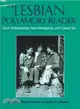 The Lesbian Polyamory Reader ― Open Relationships, Non-Monogamy, and Casual Sex