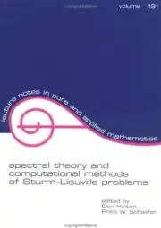SPECTRAL THEORY & COMPUTATIONAL METHODS OF STURM-LIOUVILLE By Don Hinton **NEW**