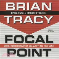 在飛比找三民網路書店優惠-Focal Point ─ A Proven System 