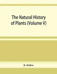 在飛比找博客來優惠-The natural history of plants 