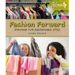 FASHION FORWARD: STRIVING FOR SUSTAINABLE STYLE