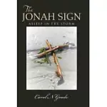 THE JONAH SIGN: ASLEEP IN THE STORM