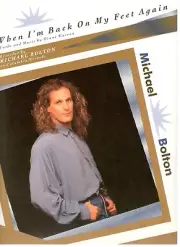 MICHAEL BOLTON-WHEN I'M BACK ON MY FEET AGAIN-SHEET MUSIC-PIANO/VOCAL/CHORDS-NEW