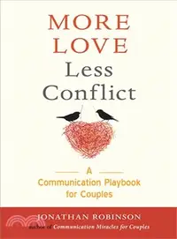 在飛比找三民網路書店優惠-More Love Less Conflict ― A Co