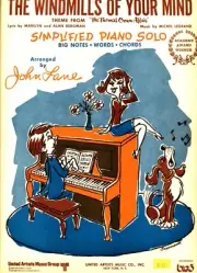 THE WINDMILLS OF YOUR MIND SHEET MUSIC THE THOMAS CROWN AFFAIR SIMPLIFIED PIANO