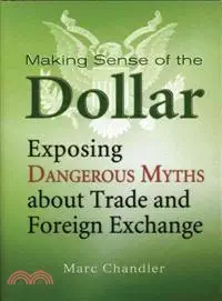 在飛比找三民網路書店優惠-Making Sense Of The Dollar: Ex