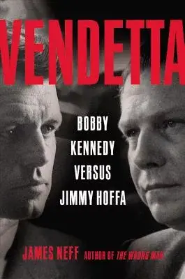 Vendetta: Bobby Kennedy Versus Jimmy Hoffa, Library Edition