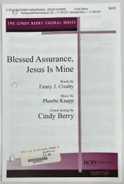 Blessed Assurance Jesus is Mine - Cindy Berry SATB Keyboard Sheet Music Hope Pub