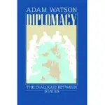 DIPLOMACY: THE DIALOGUE BETWEEN STATES