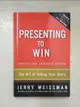 【書寶二手書T5／大學商學_DW3】Presenting to Win: The Art of Telling Your Story_Weissman, Jerry