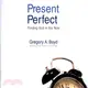 Present Perfect ─ Finding God in the Now