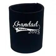 Grandad Since 2015 - Funny Novelty Stubby Holder