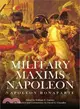 The Military Maxims of Napoleon