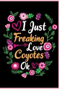 在飛比找博客來優惠-I Just Freaking Love Coyotes O