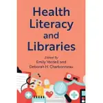 HEALTH LITERACY AND LIBRARIES