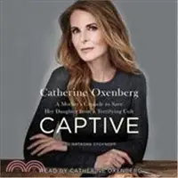 在飛比找三民網路書店優惠-Captive ― A Mother's Crusade t