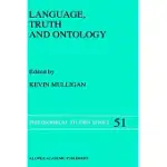 LANGUAGE, TRUTH AND ONTOLOGY