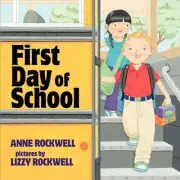 First Day of School by Anne Rockwell (English) Paperback Book