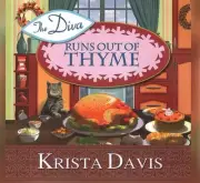 Diva Runs Out of Thyme : Library Edition, CD/Spoken Word by Davis, Krista; Hu...