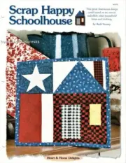 Scrap Happy Schoolhouse Kitchen Pot Holder Creative Scrap Quilt Pattern Leaflet