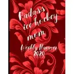 BADASS ICE HOCKEY MOM WEEKLY PLANNER 2020: JANUARY TO DECEMBER 2020 WEEKLY AND MONTHLY AT-A-GLANCE DIARY ORGANIZER