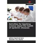 ACTIVITIES FOR TEACHING SCIENCE ABOUT THE HEALTH OF EPIDEMIC DISEASES