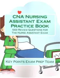 在飛比找三民網路書店優惠-Cna Nursing Assistant Exam Pra