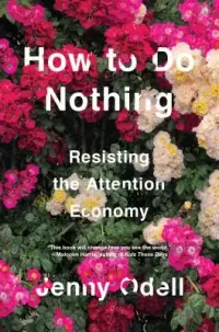 在飛比找博客來優惠-How to Do Nothing: Resisting t