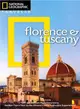 National Geographic Traveler: Florence and Tuscany, 3rd Edition