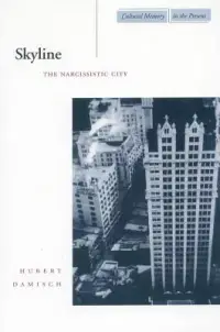 在飛比找博客來優惠-Skyline: The Narcissistic City