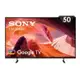 【SONY 索尼】BRAVIA 50型 4K HDR LED Google TV顯示器（KM-50X80L）-含桌上型安裝_廠商直送